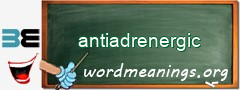 WordMeaning blackboard for antiadrenergic